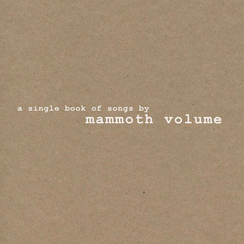 Mammoth Volume - A Single Book of Songs By (Explicit)