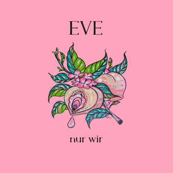 Eve - Nur wir (Explicit)