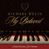 Michael Dulin - My Beloved