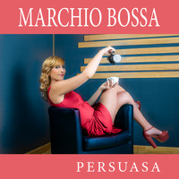 Marchio Bossa - Persuasa