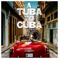 Preservation Hall Jazz Band - A Tuba to Cuba (Original Soundtrack)