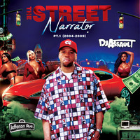 DJ Assault - The Street Narrator Pt.1 (2004-2009) (Explicit)
