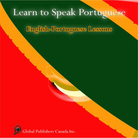 Global Publishers Canada Inc. - Learn to Speak Portuguese, English-Portuguese Lessons