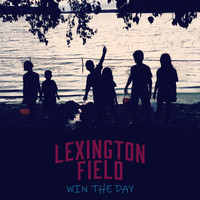 Lexington Field - Win the Day
