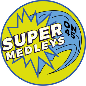 Various Artists - Super-Medleys (...On 45)