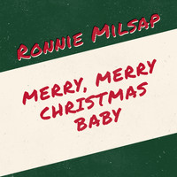 Ronnie Milsap - Merry, Merry Christmas Baby