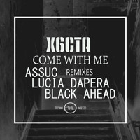 X6cta - Come with Me
