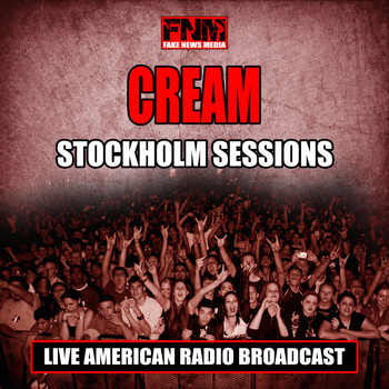 Cream - Stockholm Sessions (Live)