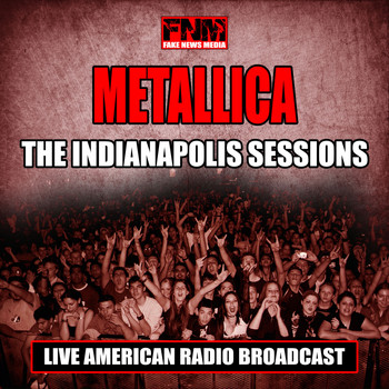 Metallica - The Indianapolis Sessions (Live)