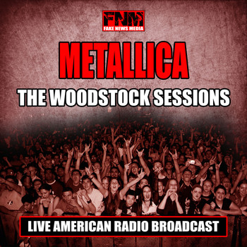 Metallica - The Woodstock Sessions (Live)