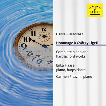 Erika Haase / Carmen Piazzini - Ligeti: Piano & Harpsichord Works
