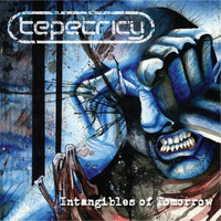 Tepetricy - Intangibles of Tomorrow