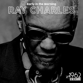 Ray Charles - Early in the Morning