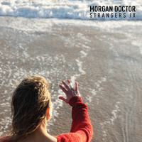 Morgan Doctor - Strangers IX