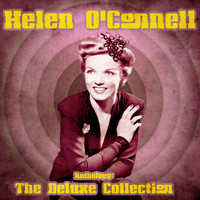 Helen O'Connell - Anthology: The Deluxe Collection (Remastered)