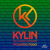 Kylin - Pegando Fogo (Remixes)