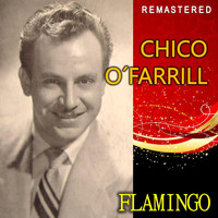 Chico O'Farrill - Flamingo (Remastered)