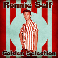 Ronnie Self - Golden Selection (Remastered)