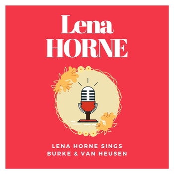 Lena Horne - Lena Horne Sings Burke & Van Heusen