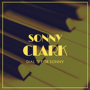 Sonny Clark - Dial 's' for Sonny