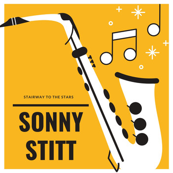 Sonny Stitt - Stairway to the Stars