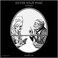 VOWED - Enter Your Mind (Extended Mix)