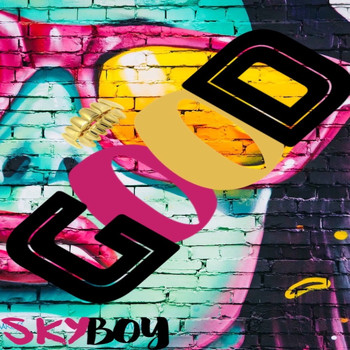 Skyboy - GOOD! (Explicit)