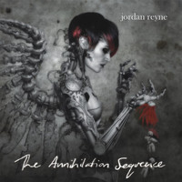 Jordan Reyne - The Annihilation Sequence (Explicit)