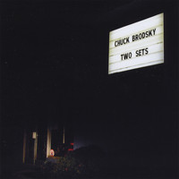 Chuck Brodsky - Two Sets