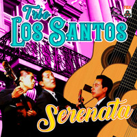 Trío Los Santos - Serenata