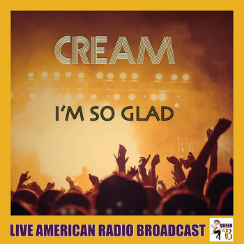Cream - I'm So Glad (Live)