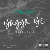 Afrikan Boy - Yagga Ye Freestyle (Explicit)