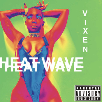 Vixen - Heat Wave (Explicit)