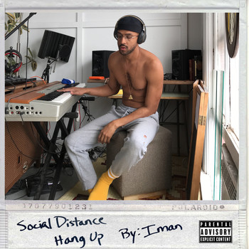 Iman - Social Distance / Hang up (Explicit)
