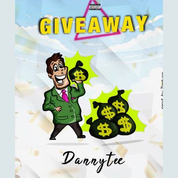 Danny Tee - GIVEAWAY (Explicit)