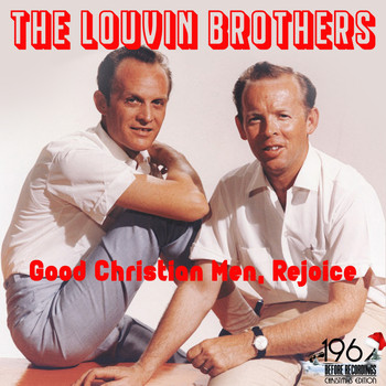 The Louvin Brothers - Good Christian Men, Rejoice