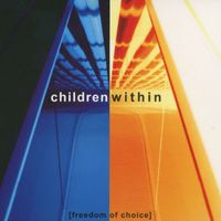 Children Within - Freedom of Choice