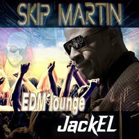JackEL, Skip Martin - EDM Lounge