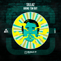 Sillaz - Bring 'Em Out