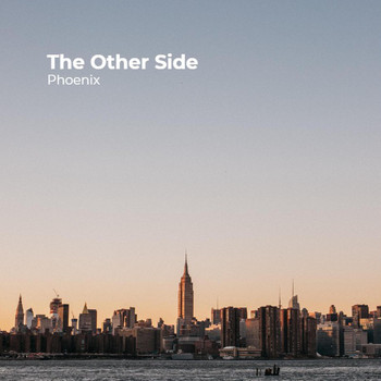 Phoenix - The Other Side