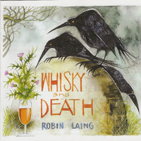Robin Laing - Whisky and Death