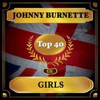 Johnny Burnette - Girls (UK Chart Top 40 - No. 37)