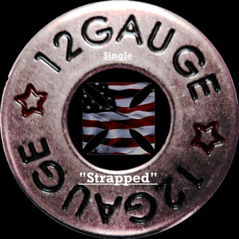 12 Gauge - Strapped - Single