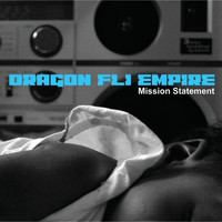 Dragon Fli Empire - Mission Statement (Explicit)