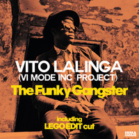 Vito Lalinga (Vi Mode inc project) - The Funky Gangster