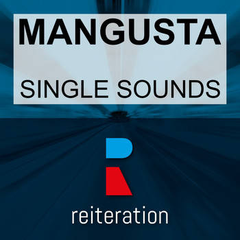 Mangusta - Singles Sounds