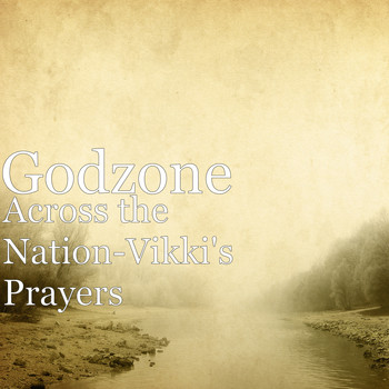 Godzone - Across the Nation-Vikki's Prayers