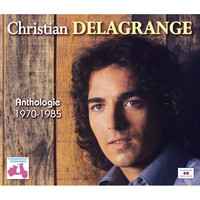 Christian Delagrange - Anthologie 1970-1985