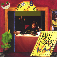 Amy Meyers - The Wheel