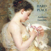 Andrew Gordon - Hard Place
